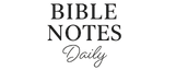 Bible Notes Daily