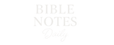 Bible Notes Daily